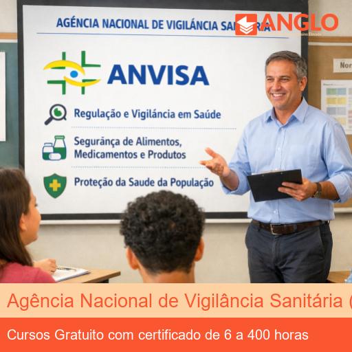 Agência Nacional de Vigilância Sanitária (ANVISA)